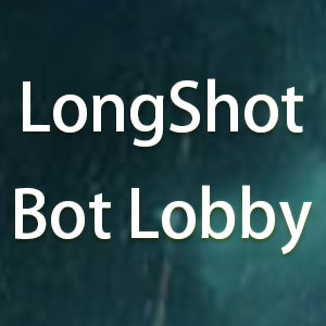 3 Long-shot Bot Lobby